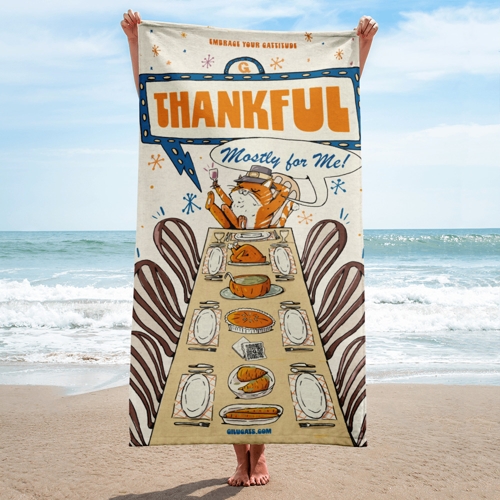 Thankful (Mostly for Me!) Cat Beach Towel – Funny Thanksgiving Design